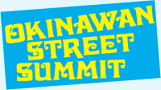 OKINAWAN STREET SUMMIT Volume.1 ILi Xg[gT~bg